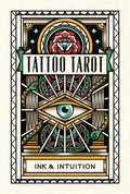 Tattoo Tarot Ink & Intuition