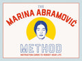 The Abramovic Method Instruction Cards to Reboot Your Life