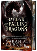 The Ballad of Falling Dragons (Deluxe Limited Edition): A Novel
