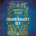 The Chambermaid's Key: A Novel by Genevieve Graham