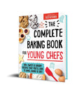 The Complete Baking Book for Young Chefs