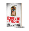 The Housemaid Is Watching by Freida McFadden
