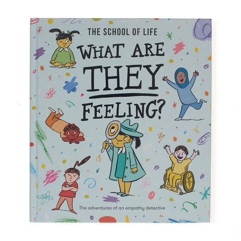 The School Of Life: What Are They Feeling?