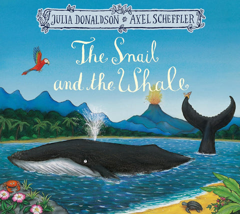 The Snail and the Whale by Julia Donaldson