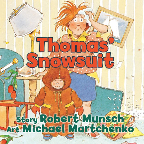 Thomas' Snowsuit by Robert Munsch