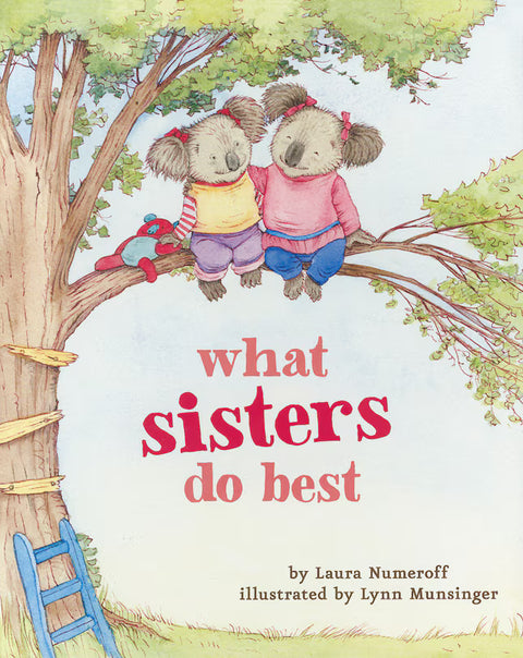 What Sisters Do Best by Laura Numeroff