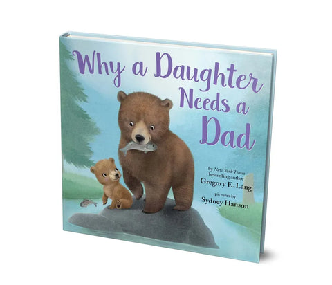 Why a Daughter Needs a Dad