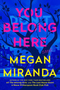 You Belong Here: A Novel