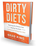 Dirty Diets Book By Brad King 1 book - YesWellness.com